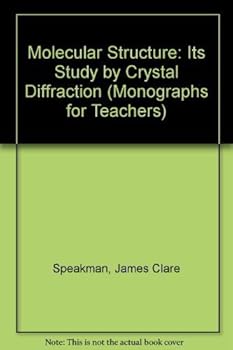 Hardcover Molecular Struc Its Stdy by Crystal Diffraction NO 30 Book