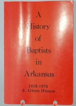 Paperback A History of Baptists in Arkansas Book