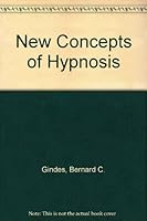 New Concepts of Hypnosis as an Adjunct to Psychotherapy and Medicine B000BPEW12 Book Cover