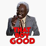 That Boy Good - Coming to America Decal Vinyl Bumper Sticker 5'