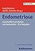 Produktbild Endometriose: Ganzheitlich verstehen und behandeln - Ein Ratgeber (Rat + Hilfe)