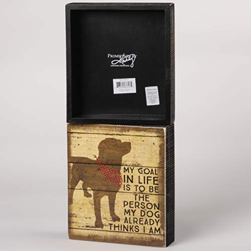 Primitives By Kathy Slat Wood Distressed Box Sign, 7 X 8-Inches, My Dog Already Thinks I Am #TOP3