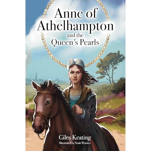 Anne of Athelhampton and the Queen's Pearls Audiolibro Por Giles Keating arte de portada
