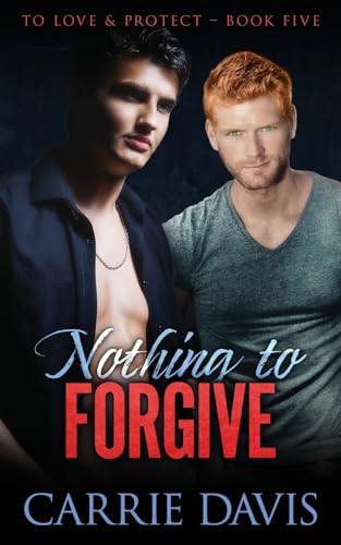 Nothing To Forgive (To Love & Protect)