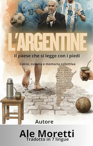 Imagen de Il libro che si legge con i piedi: Calcio