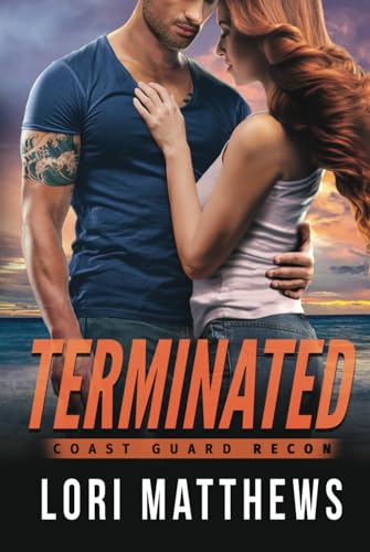 Terminated: A Romantic Thriller (Coast Guard RE... 1954783256 Book Cover