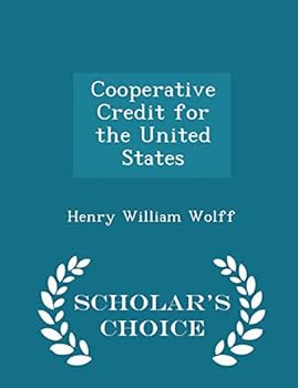 Paperback Cooperative Credit for the United States - Scholar's Choice Edition Book