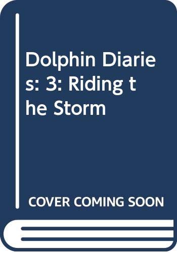 Dolphin Diaries: 3: Riding the Storm 0340988746 Book Cover