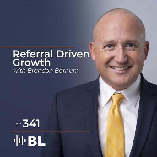 Referral Driven Growth with Brandon Barnum