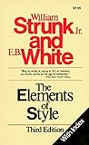 THE ELEMENTS OF STYLE. WITH REVISIONS, AN INTROD., AND A CHAPTER ON WRITING BY E. B. WHITE