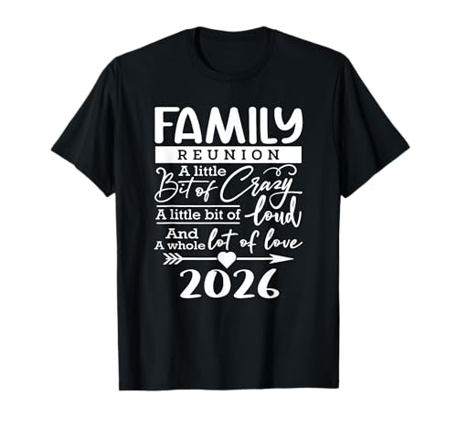Retro 2026 Family Reunion A Little Bit Of Crazy Funny Family T-Shirt