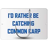 Makoroni - I'd Rather BE CATCHING Common CARP Fish Fishing 8x12 inc Aluminum Decorative Wall Street Sign