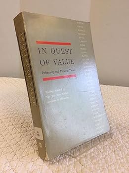 Paperback IN QUEST OF VALUE: Readings in Philosophy and Personal Values [Unknown] Book