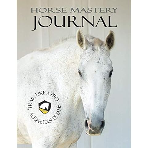 Mastery Horse Journal: Train like a Pro Cover