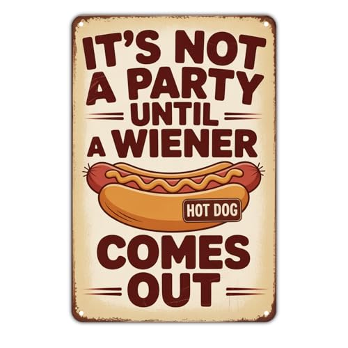 Hot Dog Wiener It's Not A Party tin sign Vintage Funny Food Metal Sign Print Aesthetic for Garden Yard Bar Porch Home Bedroom Kitchen Wall Decor Decor Gift 8 x 12 inch