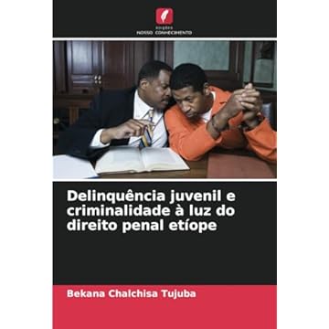 Capa do livro Delinquência juvenil e criminalidade à luz do direito penal etíope