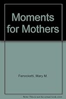 Moments for Mothers 0892431520 Book Cover
