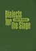 Dialects for the Stage
