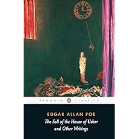 The Fall of the House of Usher and Other Writings