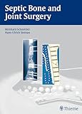 Septic Bone and Joint Surgery