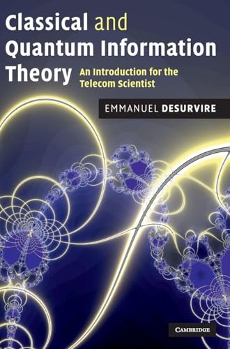Classical and Quantum Information Theory: An Introduction for the Telecom Scientist