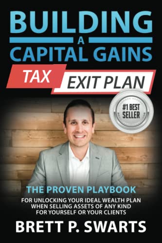 Building A Capital Gains Tax Exit Plan: The Proven Playbook