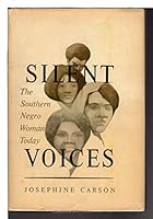 Silent Voices: The Southern Negro Woman Today. 0440078997 Book Cover