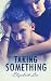 Taking Something