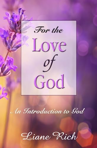 For the Love of God: An Introduction to God
