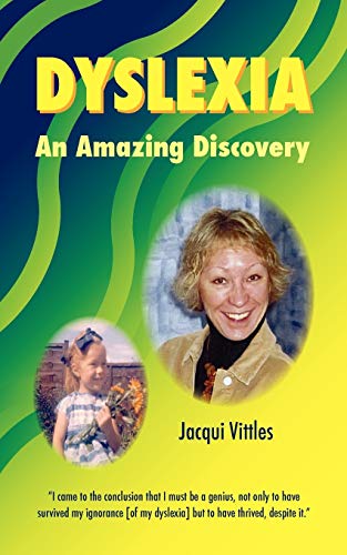 Dyslexia - an Amazing Discovery