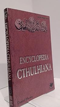 The Encyclopedia Cthulhiana: A Guide to Lovecraftian Horror (Call of Cthulhu Fiction)