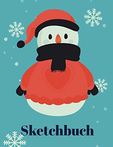 Sketchbuch: Schneemann Design Heft mit den Blanko Seiten für Skizzen Zeichnen und Malen - tolles Adventsgeschenk