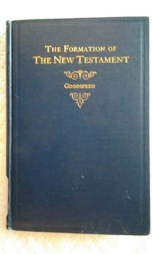 The Formation of the New Testament B000KNFD40 Book Cover