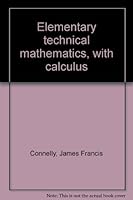 Elementary technical mathematics, with calculus 0023244402 Book Cover
