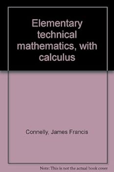 Paperback Elementary technical mathematics, with calculus Book