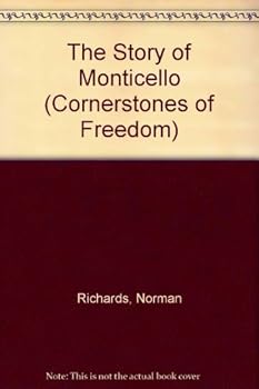 The Story of Monticello (Cornerstones of Freedom)