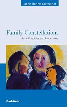 Family Constellations. Basic Principles and Procedures
