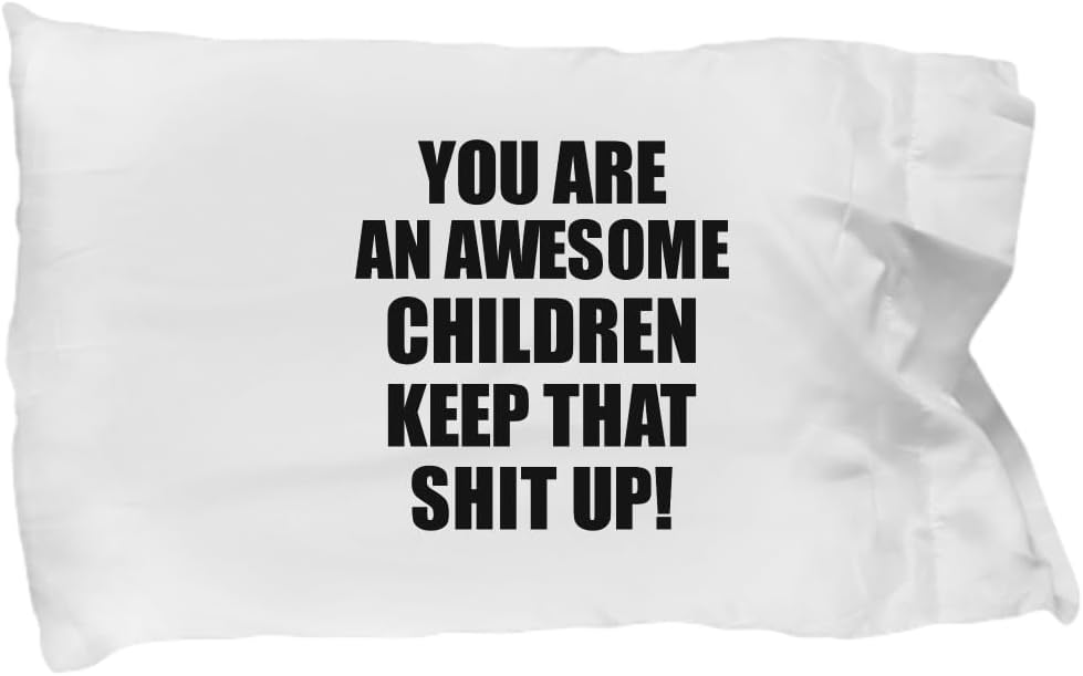 EzGift You are an Awesome Children Pillowcase Keep That Shit Up Inspirational Gift Pillow Cover Case 20x30