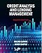 Credit Analysis and Lending Management