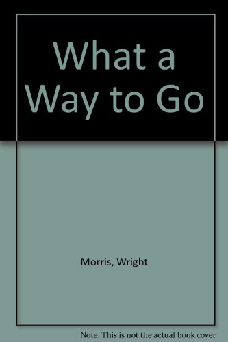 What a Way to Go 0803209150 Book Cover