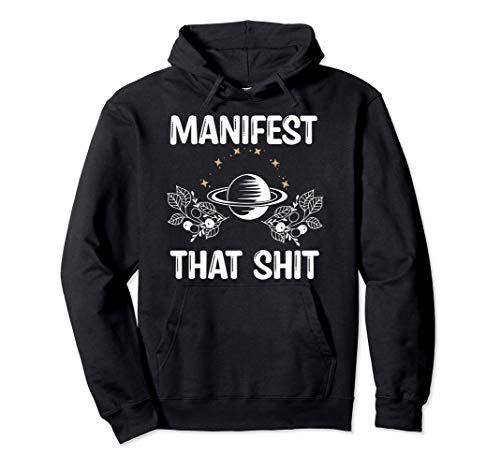 Manifest That Shit Manifestation Spirituality Spiritual Gift Pullover Hoodie
