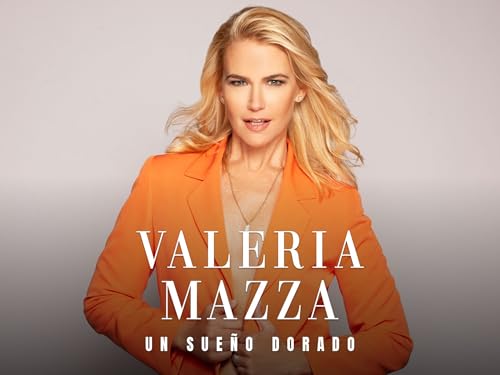 Valeria Mazza. Un sueño dorado