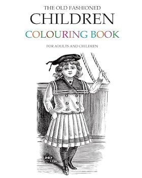 Paperback The Old Fashioned Children Colouring Book