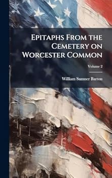 Hardcover Epitaphs From the Cemetery on Worcester Common Book