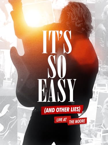 It's So Easy And Other Lies