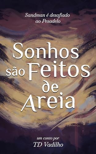 Sonhos são Feitos de Areia (Historietas) - Vadilho, TD