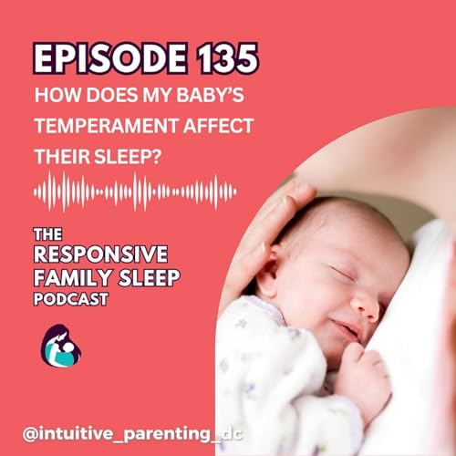 How Does My Baby&rsquo;s Temperament Affect Their Sleep?