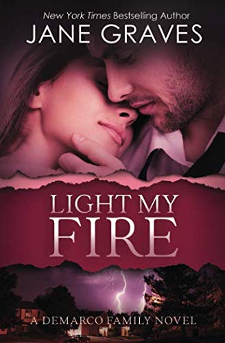 Light my Fire (The DeMarco Family) 1950510441 Book Cover