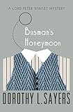 Busman's Honeymoon (The Lord Peter Wimsey Mysteries Book 13)