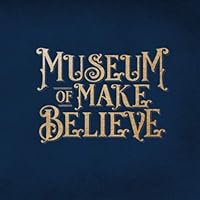 Museum of Make Believe B0892HTL6Q Book Cover